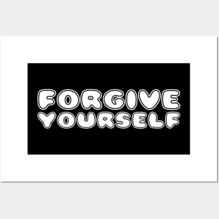 FORGIVE YOURSELF Posters and Art